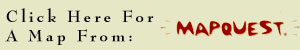 Click Here To View A Map From Mapquest